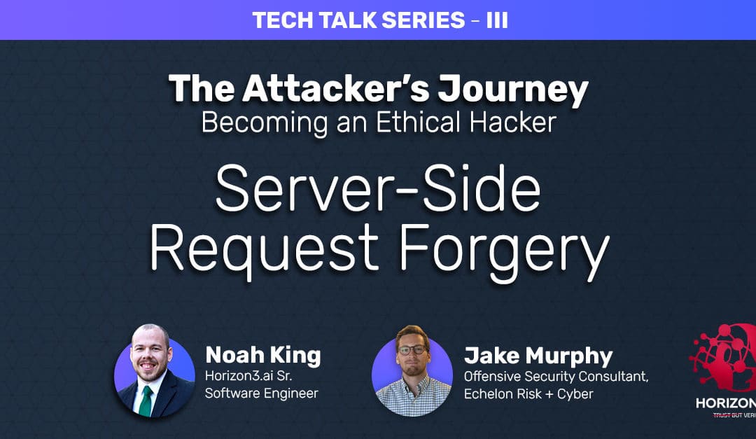 Tech Talk: The Attackers Journey Pt. 3