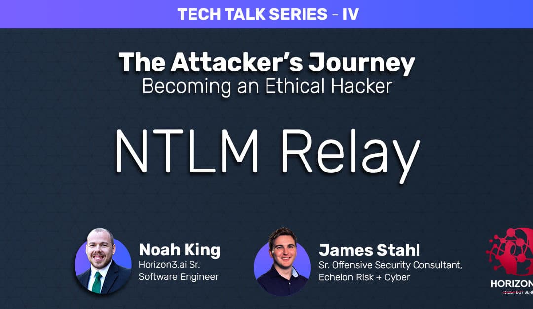 Tech Talk: The Attackers Journey Pt. 4